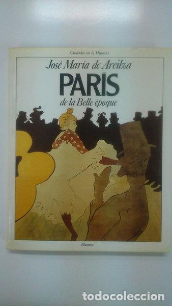 Libros: Par&iacute;s de la Belle &Eacute;poque- 9788432049026 - Foto 1