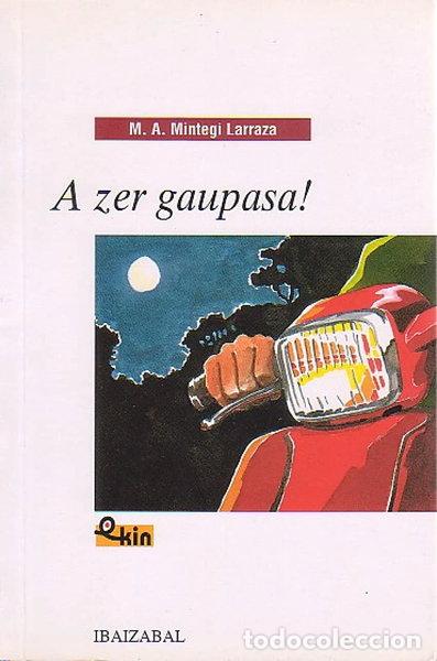 Libros: A zer gaupasa!- 9788483253588