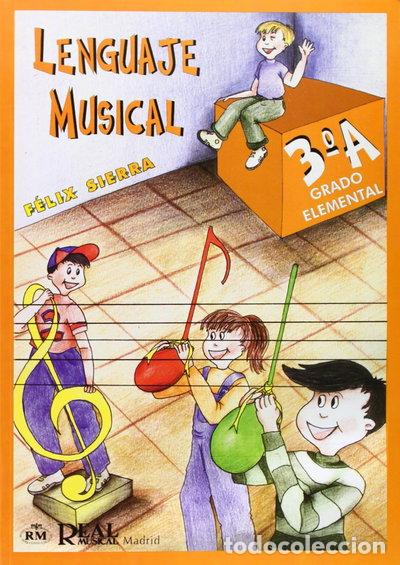Libros: Lenguaje Musical, Grado Elemental 3&ordm;A- 9788438706725