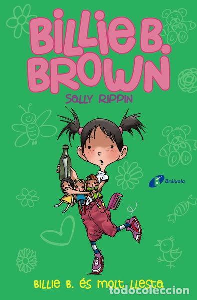 Libros: Billie B. Brown, 3. Billie B. &eacute;s molt llesta- 9788499069890