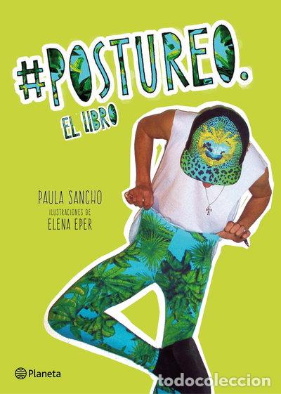 Libros: #postureo: El libro- 9788408133759