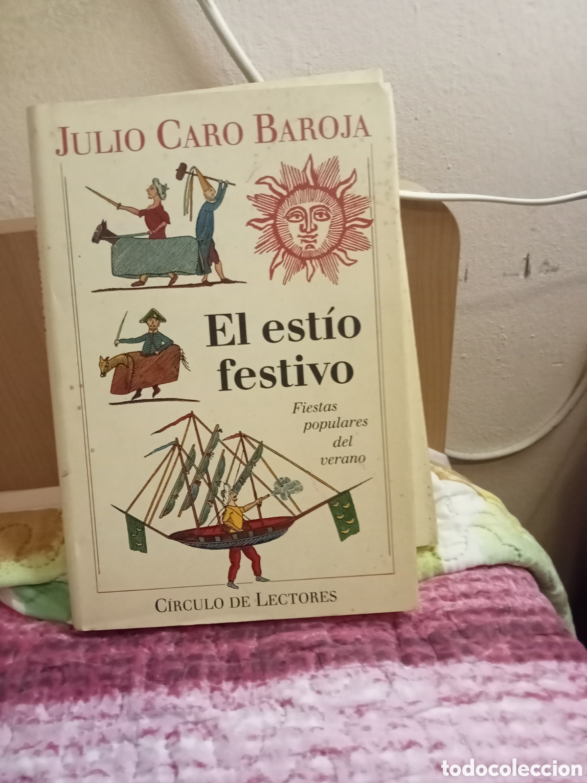 Libros: Julio Caro Baroja El est&iacute;o festivo Circulo de lectores 1992