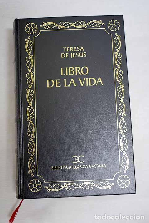 Libros: Libro de la vida: Jes&uacute;s, Santa Teresa de.- Jes&uacute;s, Santa Teresa de