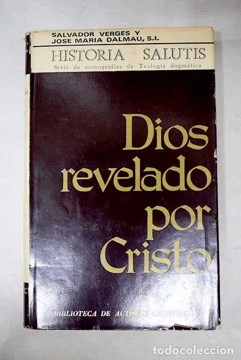 Libros: Dios revelado por Cristo.- Verg&eacute;s, Salvador