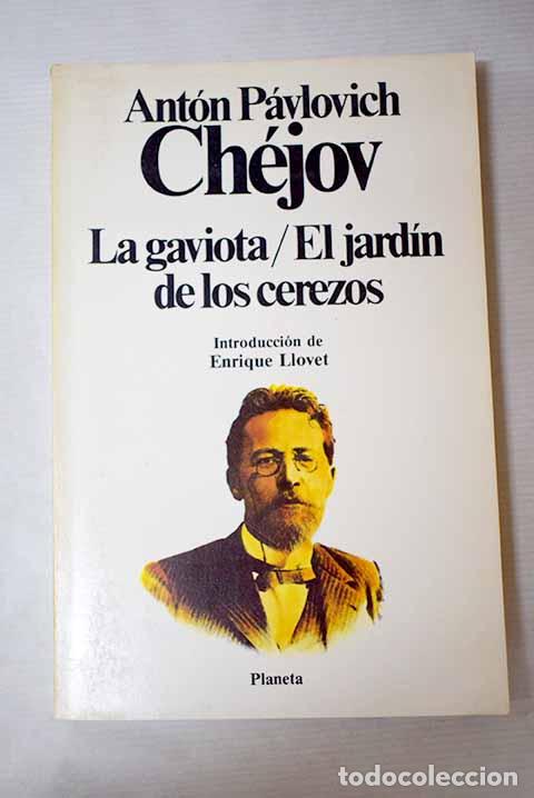 Libros: La gaviota; El jard&iacute;n de los cerezos.- Chejov, Anton