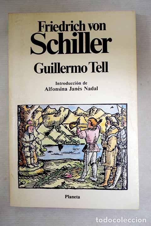 Libros: Guillermo Tell: Schiller, Friedrich.- Schiller, Friedrich - Foto 1