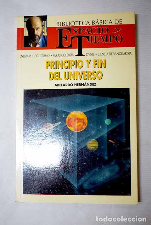 Libros: Principio y fin del universo.- Hern&aacute;ndez, Abelardo