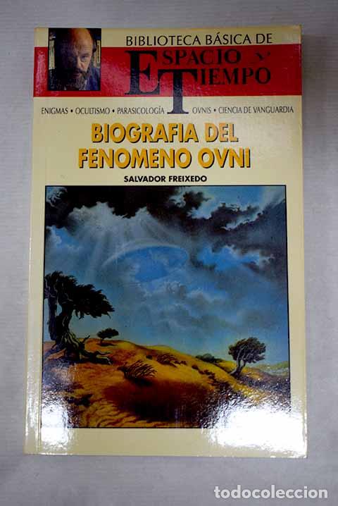 Libros: Biograf&iacute;a del fen&oacute;meno ovni.- Freixedo, Salvador