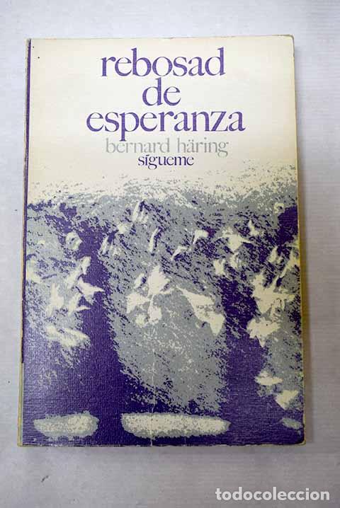 Libros: Rebosad de esperanza.- Haring, Bernhard