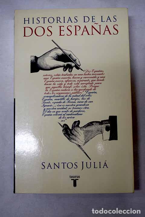 Libros: Historias de las dos Espa&ntilde;as.- Juli&aacute;, Santos