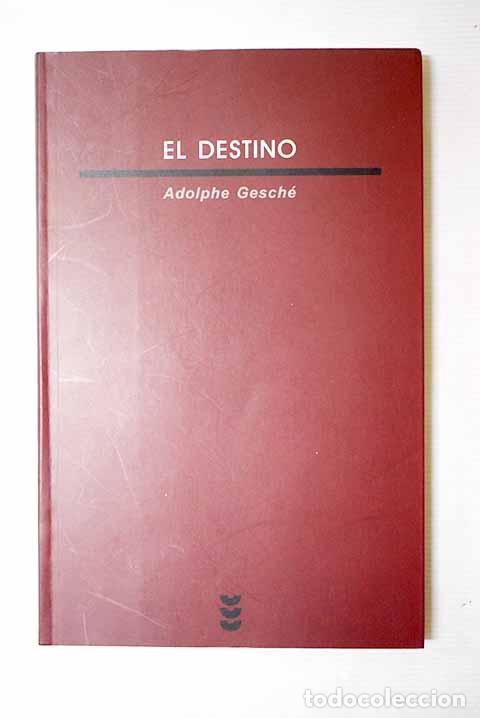 Libros: El destino: Gesch&eacute;, Adolphe.- Gesch&eacute;, Adolphe