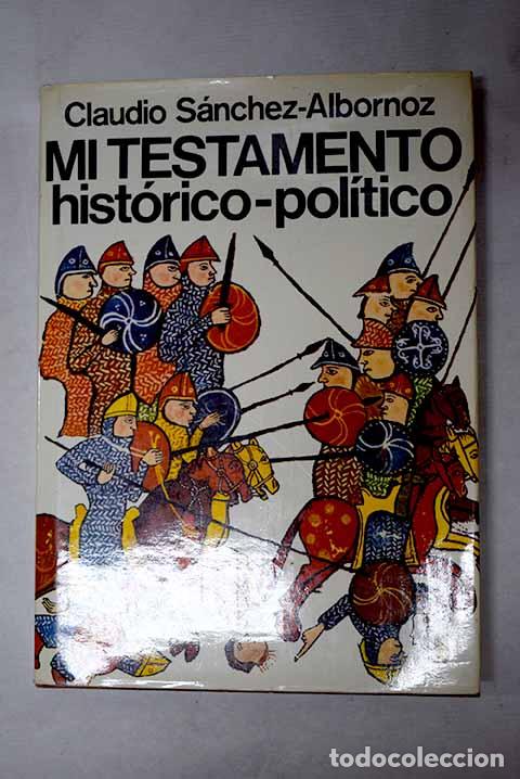 Livros em segunda m&atilde;o: Mi testamento hist&oacute;rico-pol&iacute;tico.- S&aacute;nchez-Albornoz, Claudio