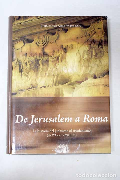 Livros em segunda m&atilde;o: De Jerusalem a Roma: la historia del juda&iacute;smo al cristianismo (de 272 A.C. a 392 D.C.)