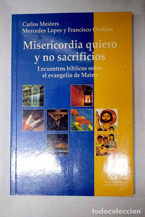 Livros em segunda m&atilde;o: Misericordia quiero y no sacrificios: encuentros b&iacute;blicos sobre el Evangelio de Mateo