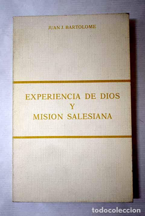 Libros: Experiencia de Dios y misi&oacute;n salesiana.- Bartolom&eacute;, Juan J.