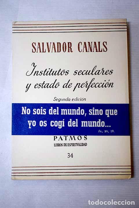 Libros: Institutos seculares y estado de perfecci&oacute;n.- Canals, Salvador