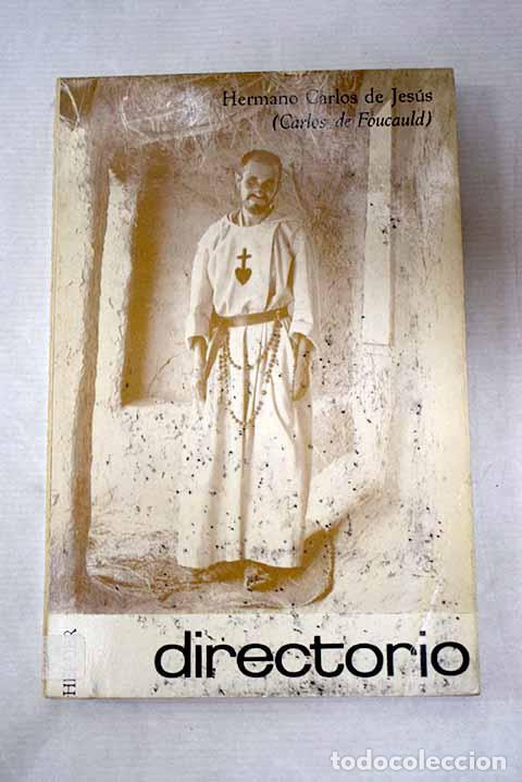 Libros: Directorio: Carlos de Foucauld.- Carlos de Foucauld