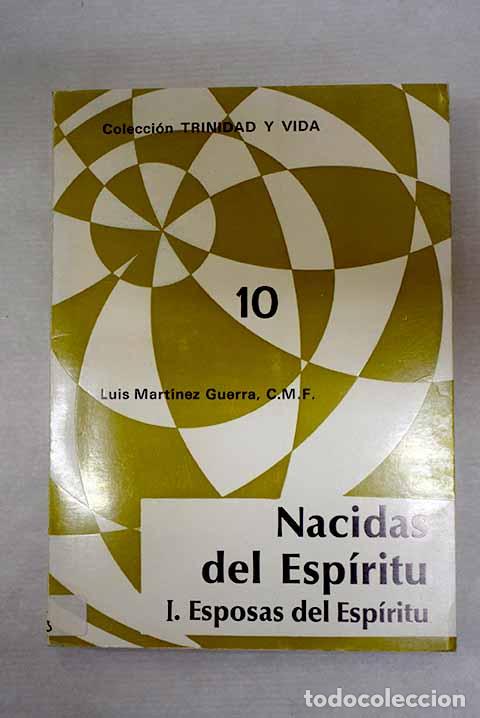 Libros: Nacidas del Espiritu, tomo I.- Mart&iacute;nez Guerra, Luis