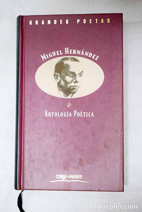 Libros: Antolog&iacute;a po&eacute;tica: Hern&aacute;ndez, Miguel.- Hern&aacute;ndez, Miguel