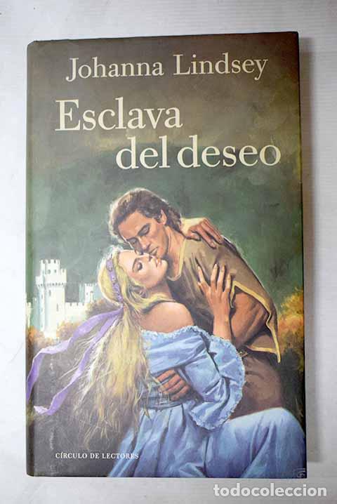 Libros: Esclava del deseo: Lindsey, Johanna.- Lindsey, Johanna