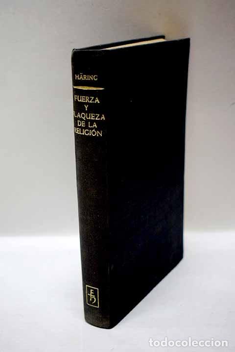 Libri di seconda mano: Fuerza y flaqueza de la Religi&oacute;n: La sociologia religiosa como llamamiento al apostolado
