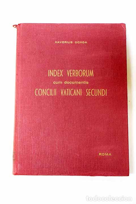 Libri di seconda mano: Index verborum cum documentis Concilii Vaticani Secundi.- Ochoa, Xaverius