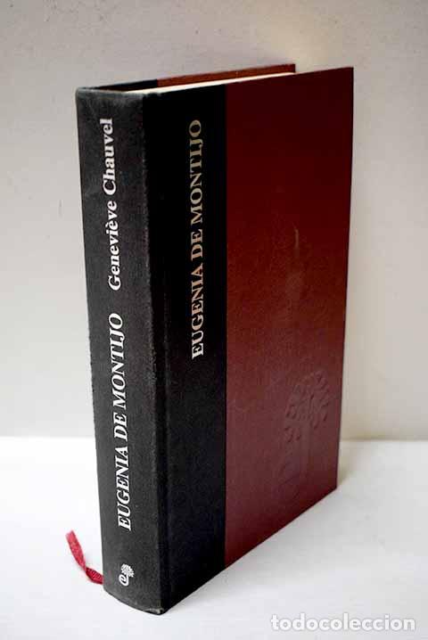 Libri di seconda mano: Eugenia de Montijo: emperatriz de los franceses.- Chauvel, Genevieve