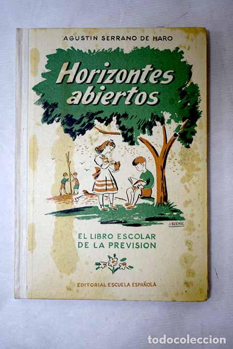 Livros em segunda m&atilde;o: Horizontes abiertos: el libro escolar de la previsi&oacute;n.- Serrano de Haro, Agust&iacute;n