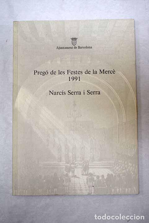 Libros: Preg&oacute; de les Festes de la Merc&egrave; 1991.- Serra i Serra, Narc&iacute;s