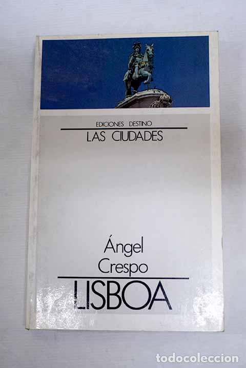 Libri di seconda mano: Lisboa: Crespo, &Aacute;ngel.- Crespo, &Aacute;ngel