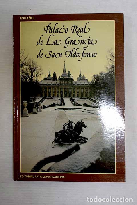 Livros em segunda m&atilde;o: Palacio Real de la Granja de San Ildefonso.- Lozoya, Juan de Contreras y L&oacute;pez de Ayala