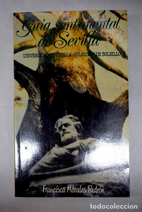 Livros em segunda m&atilde;o: Gu&iacute;a sentimental de Sevilla.- Morales Padr&oacute;n, Francisco