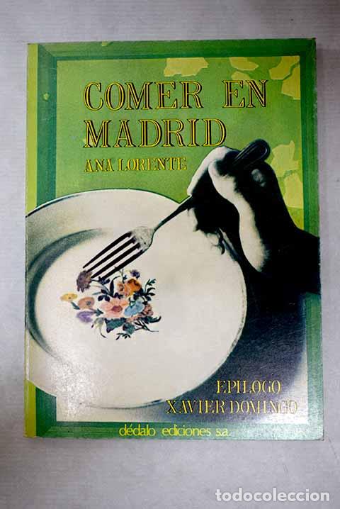 Libros: Comer en Madrid: Lorente, Ana.- Lorente, Ana - Foto 1