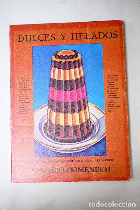 Livros em segunda m&atilde;o: Dulces y helados: Dom&eacute;nech, Ignacio.- Dom&eacute;nech, Ignacio