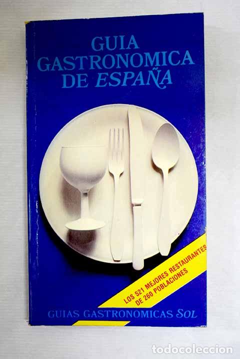 Livros em segunda m&atilde;o: Gu&iacute;a gastron&oacute;mica de Espa&ntilde;a: (diciembre 1976).- Sol, Gonzalo