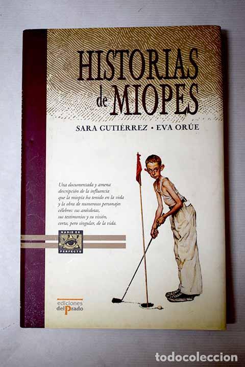 Livros em segunda m&atilde;o: Historias de miopes: Guti&eacute;rrez, Sara.- Guti&eacute;rrez, Sara