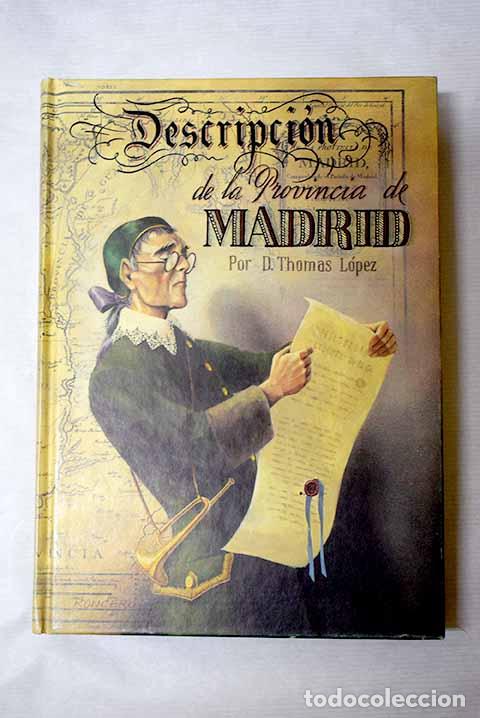 Livros em segunda m&atilde;o: Descripci&oacute;n de la provincia de Madrid.- L&oacute;pez, Tom&aacute;s