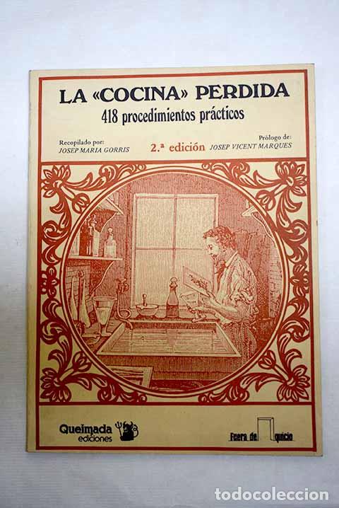 Libri di seconda mano: La cocina perdida: 418 procedimientos pr&aacute;cticos
