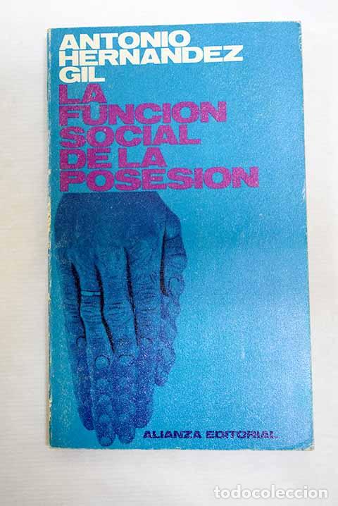 Libri di seconda mano: La funci&oacute;n social de la posesi&oacute;n: (Ensayo de teorizaci&oacute;n sociol&oacute;gico-jur&iacute;dica)
