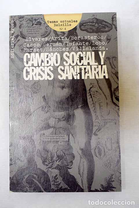 Libri di seconda mano: Cambio social y crisis sanitaria: (Bases para una alternativa)