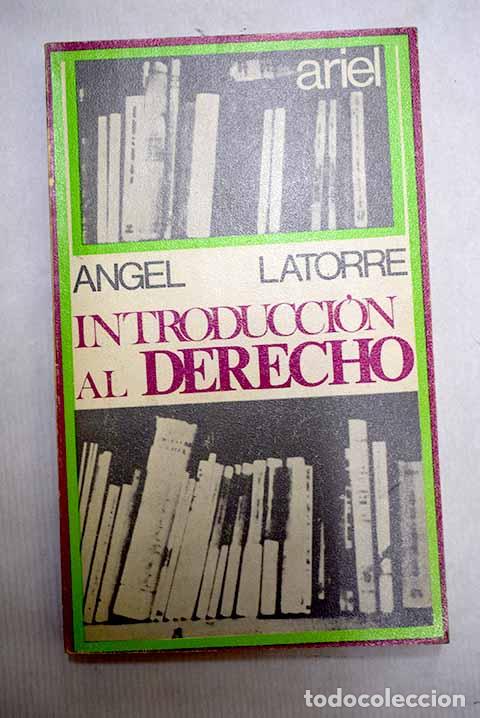 Libros: Introducci&oacute;n al Derecho.- Latorre, &Aacute;ngel - Foto 1