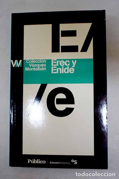 Libros: Erec y Enide: V&aacute;zquez Montalb&aacute;n, Manuel.- V&aacute;zquez Montalb&aacute;n, Manuel