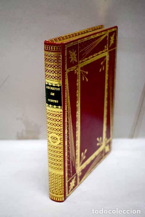 Libros: Colecci&oacute;n de los Decretos y &Oacute;rdenes que han expedido las Cortes Ordinarias desde 25 de ...