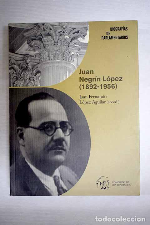 Libros: Juan Negr&iacute;n L&oacute;pez (1892-1956), discursos parlamentarios