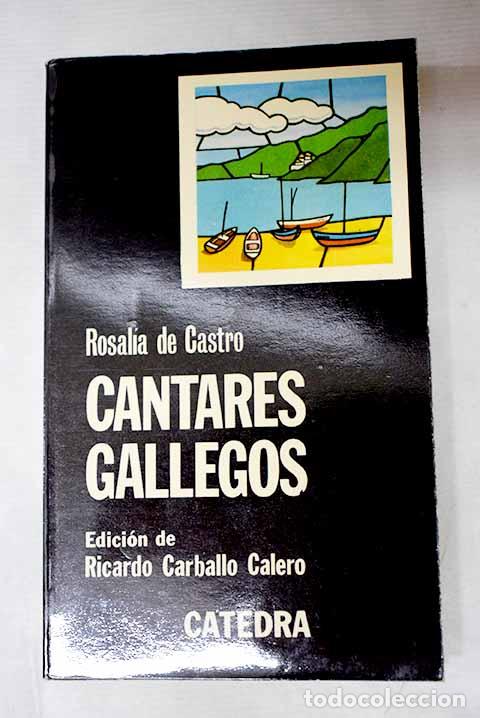 books: Cantares gallegos: Castro, Rosal&iacute;a de.- Castro, Rosal&iacute;a de