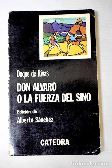 books: Don Alvaro o la fuerza del sino.- Duque de Rivas