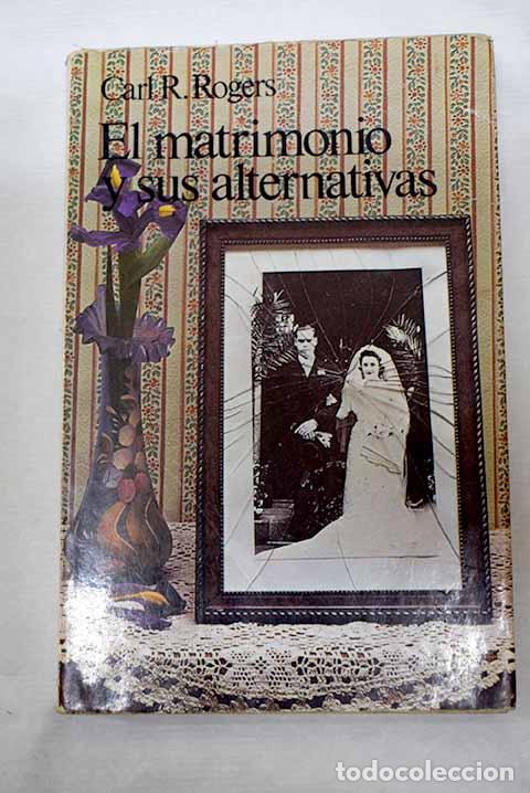 books: El matrimonio y sus alternativas.- Rogers, Carl