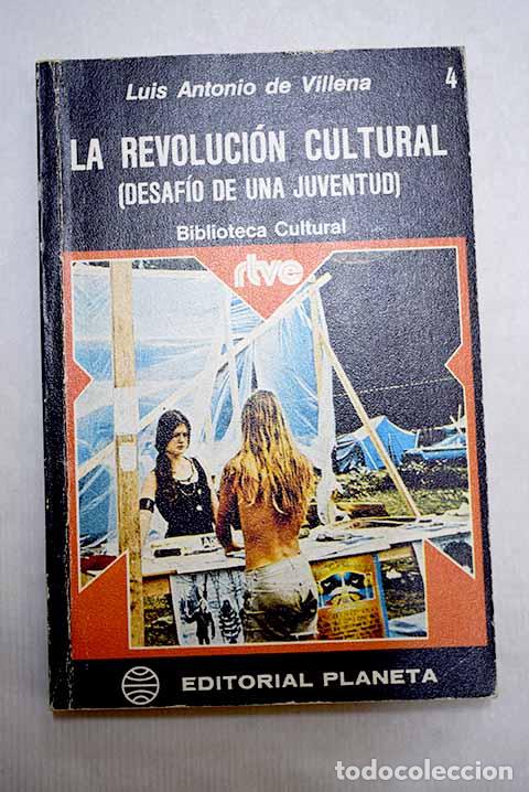 books: La revoluci&oacute;n cultural: [desaf&iacute;o de una juventud].- Villena, Luis Antonio de
