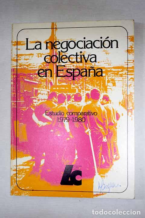 books: La negociaci&oacute;n colectiva en Espa&ntilde;a: estudio comparativo 1979-1980