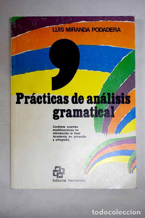 Libros: Pr&aacute;cticas de an&aacute;lisis gramatical.- Miranda Podadera, Luis - Foto 1